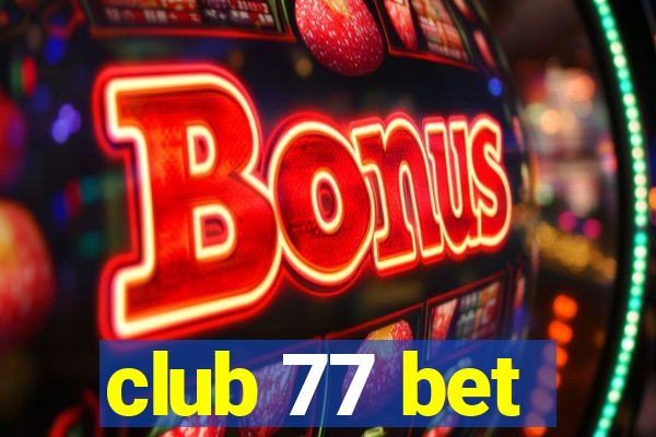 club 77 bet